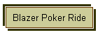Blazer Poker Ride