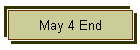May 4 End
